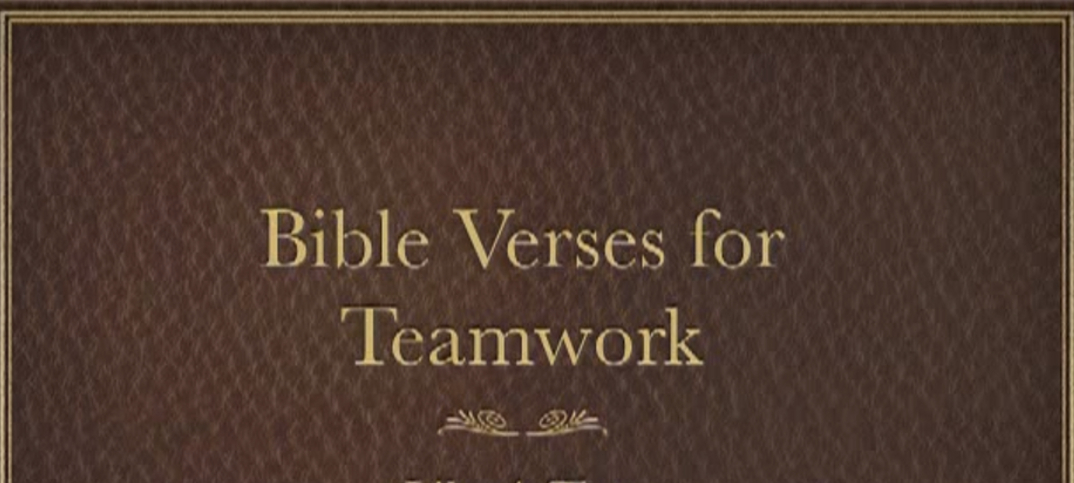 15 Good Bible Verses About Teamwork