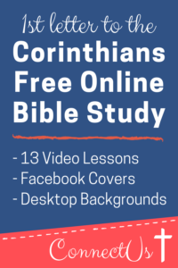 1 Corinthians Free Online Bible Study – ConnectUS