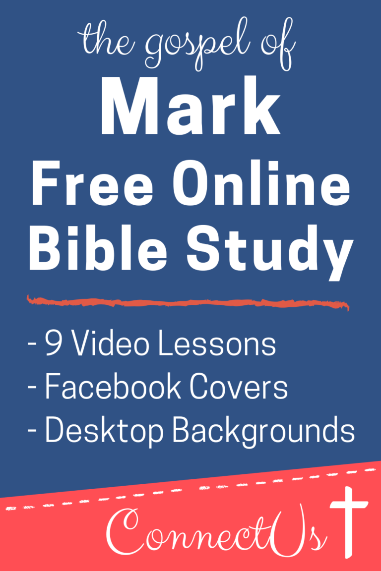 9 Free Bible Study Lessons on the Book of Mark ConnectUS