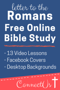 13 Free Bible Study Lessons On The Book Of Romans – ConnectUS