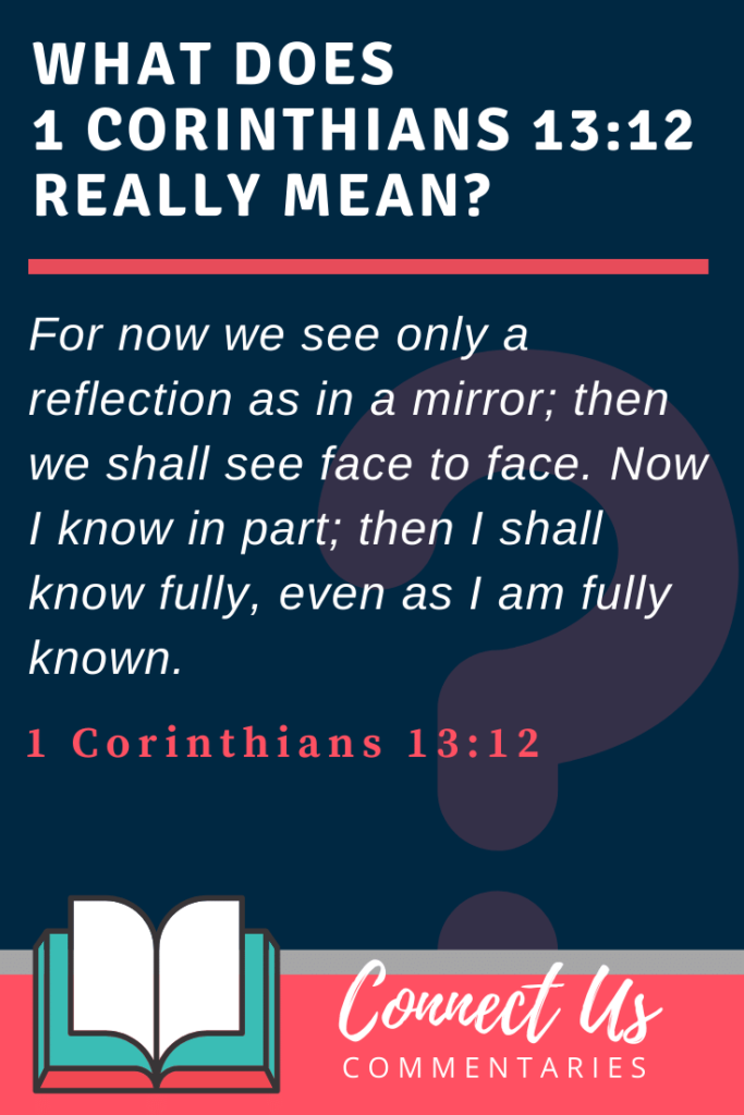 1 Corinthians 13 12 Meaning Of Verse With Simple Commentary ConnectUS
