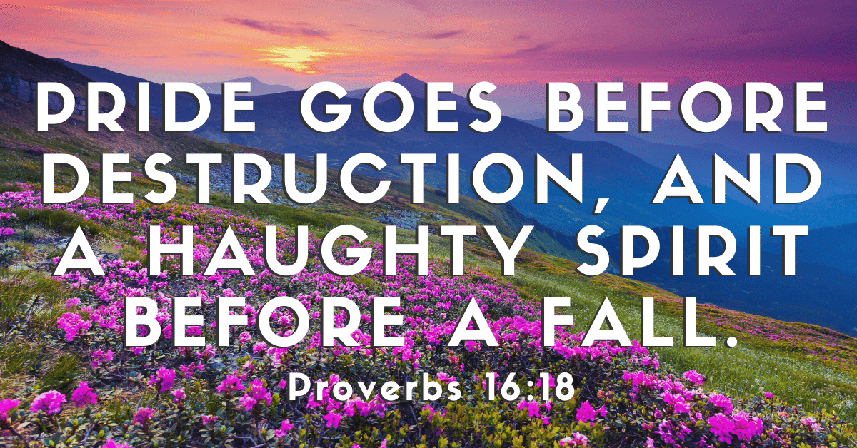 Proverbs 16:18