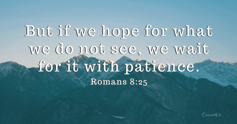 40 Uplifting Bible Scriptures on Patience – ConnectUS