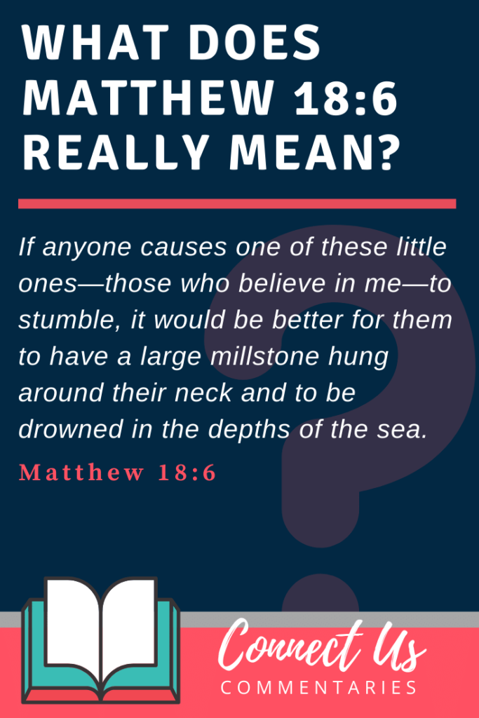 matthew-18-6-meaning-of-if-anyone-causes-one-of-these-little-ones-to
