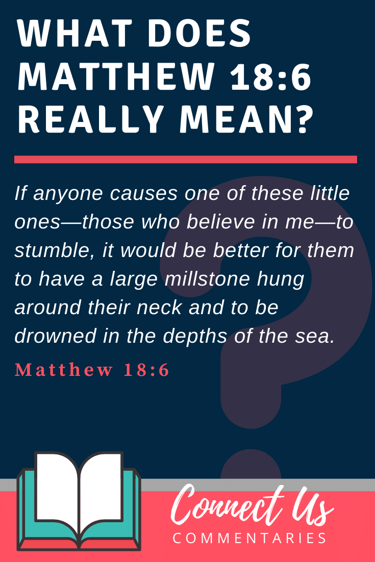 Matthew 18:6 Meaning