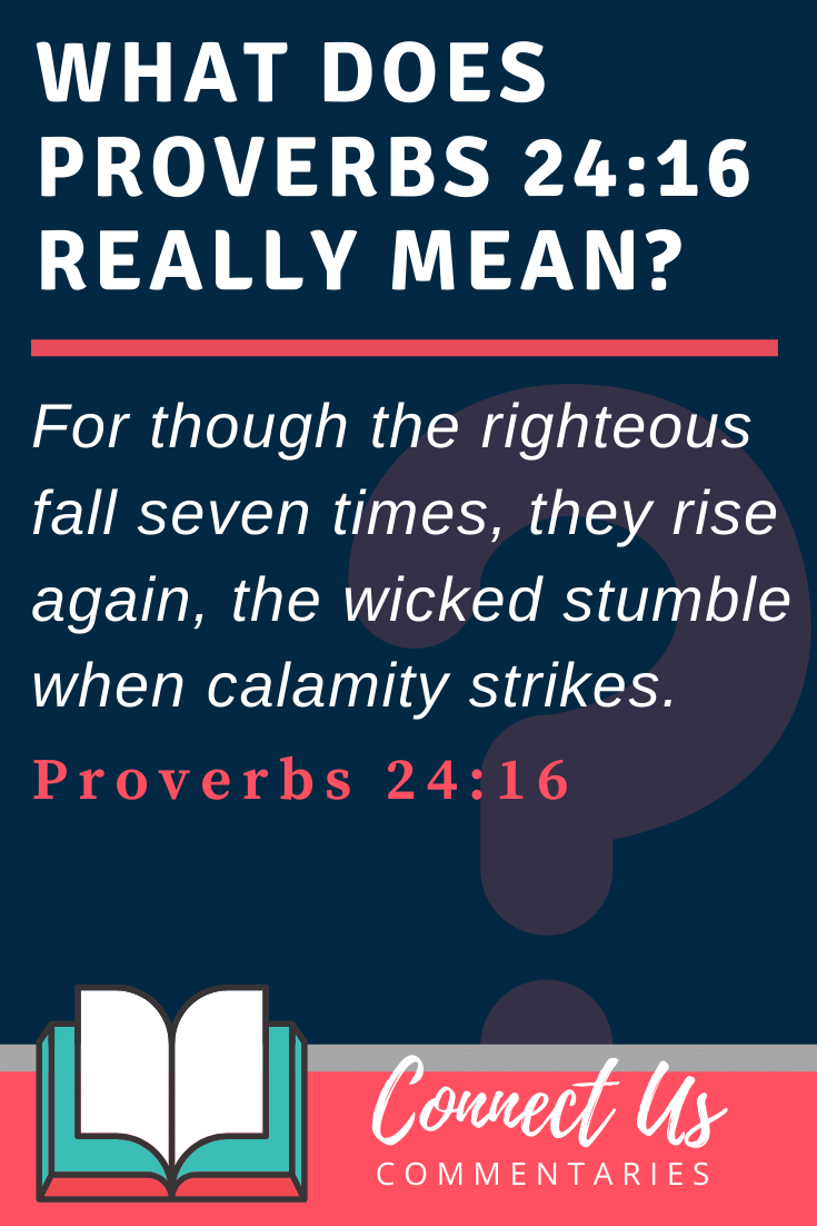 Proverbs 24:16 Meaning Of The Righteous Fall Seven Times – Connectus