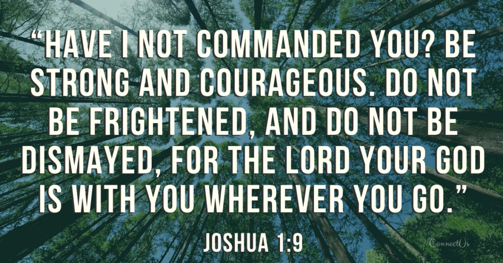 40 Transcendent Bible Scriptures On Courage – ConnectUS