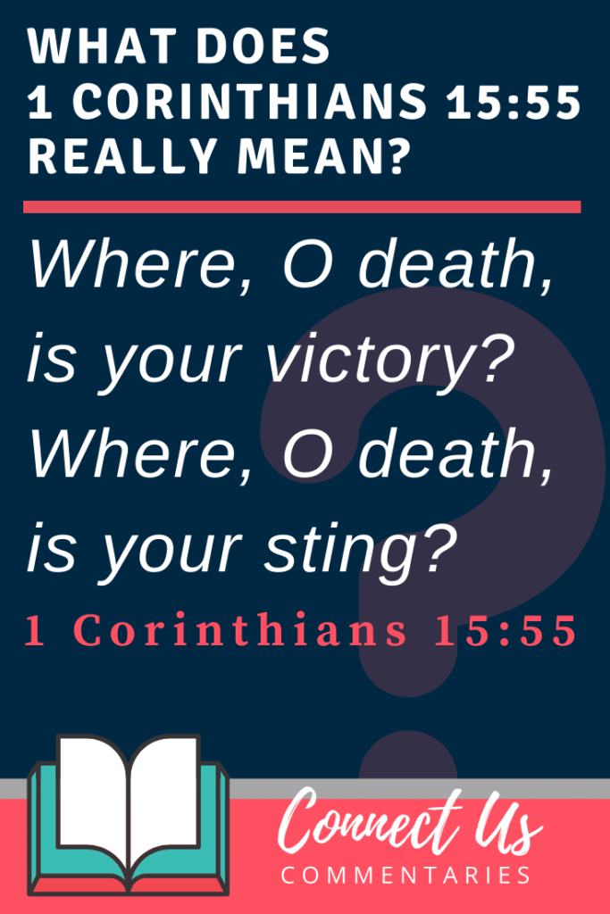 1 Corinthians 15:55 Meaning Of Oh Death Where Is Your Sting – ConnectUS