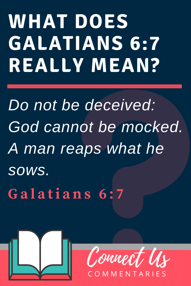 Galatians 6:7 Meaning and Commentary