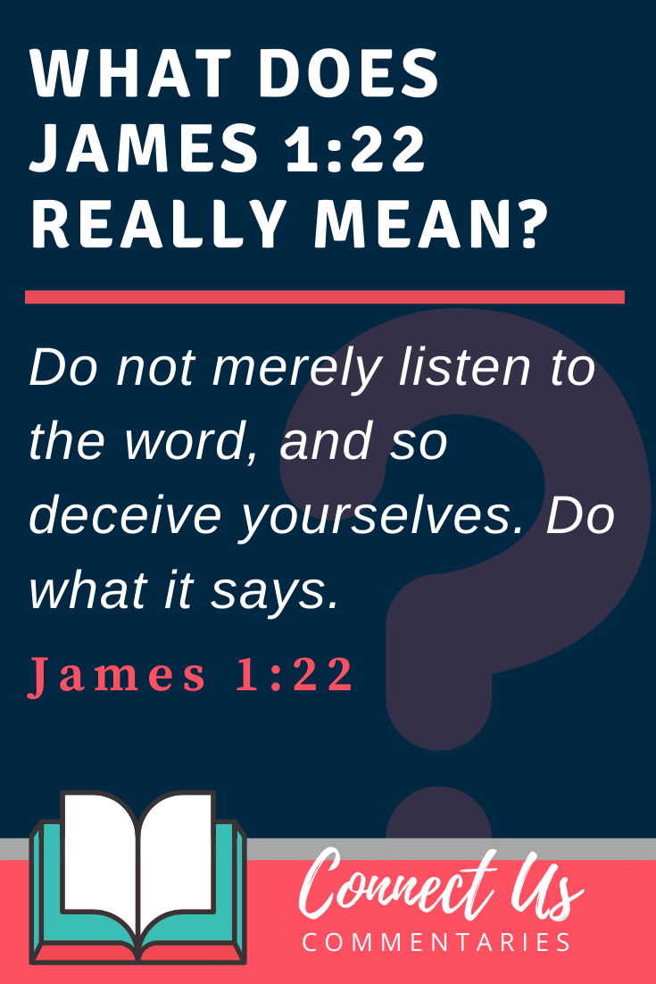 James 1:22 Meaning and Commentary