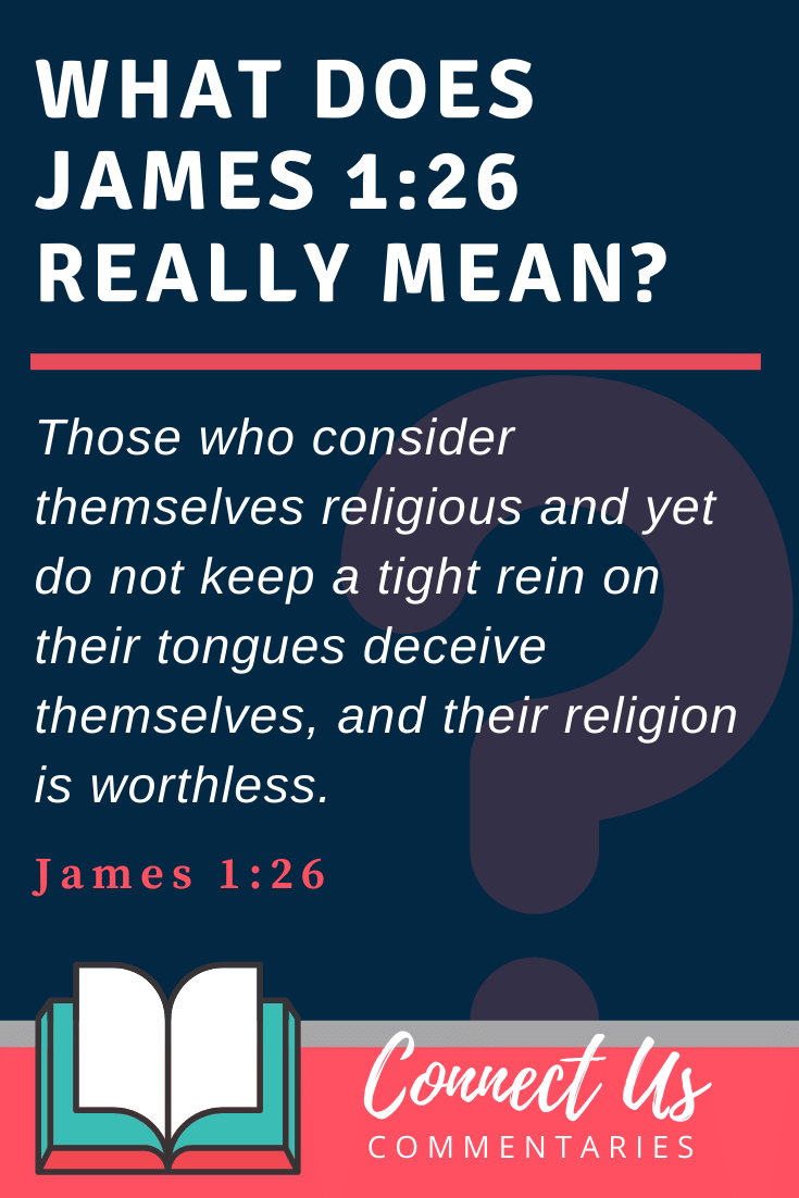 James 1 26 Meaning Of Verse With Simple Commentary ConnectUS