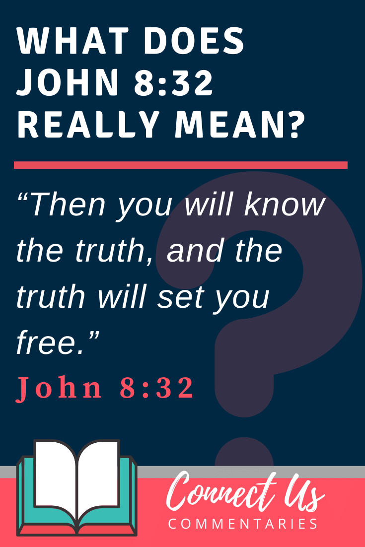 John 8:32 Meaning and Commentary