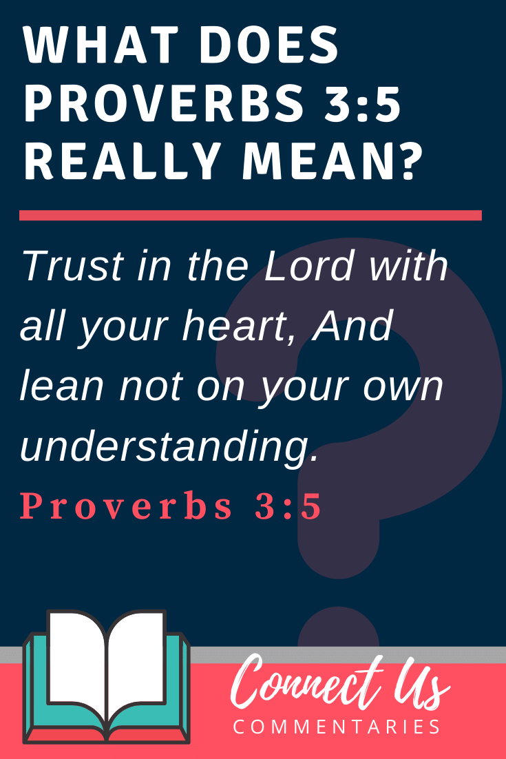 Proverbs 3 5 Meaning Of Trust In The Lord With All Your Heart ConnectUS