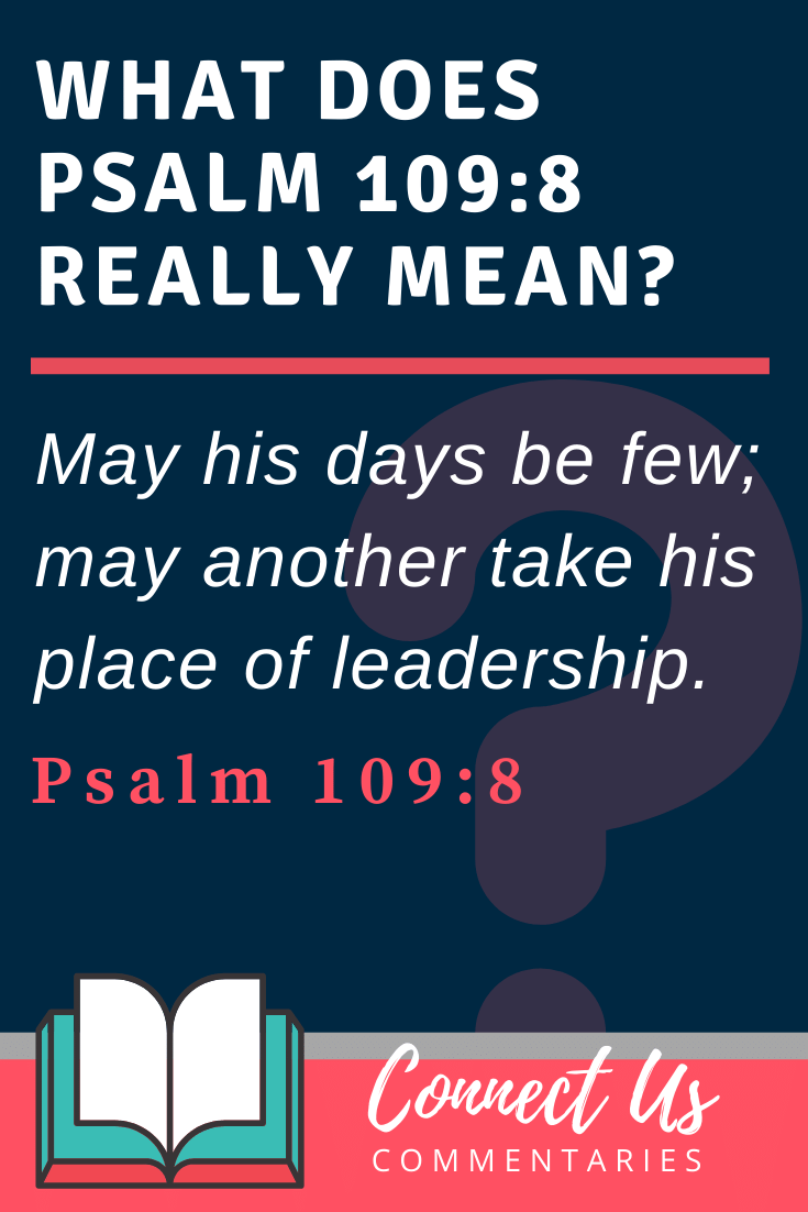 Psalm 109 8 Meaning Of May His Days Be Few ConnectUS psalm-109-8-meaning-of-may-his-days-be-few-connectus