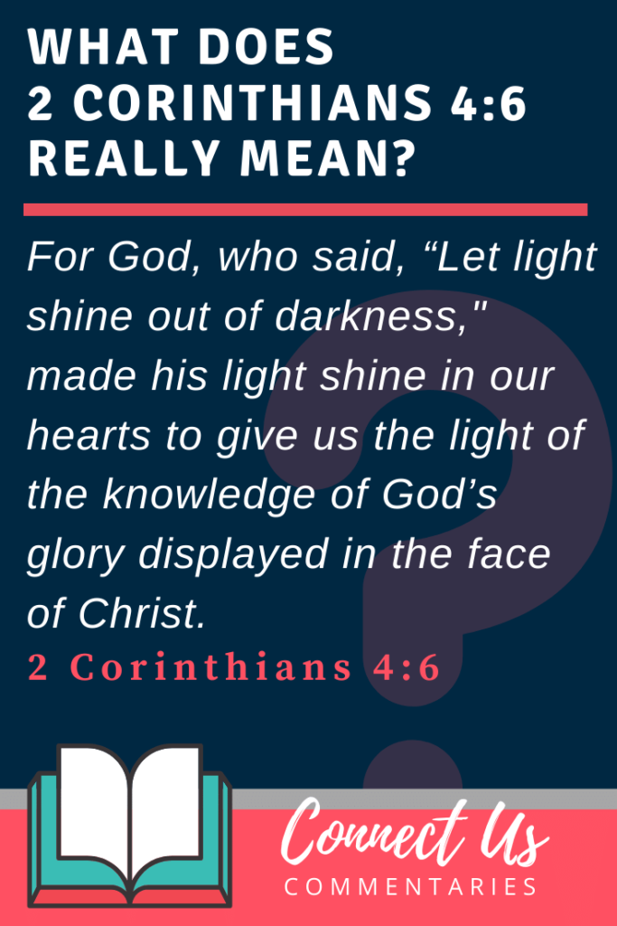 2 Corinthians 4:6 Meaning of Verse and Simple Commentary – ConnectUS