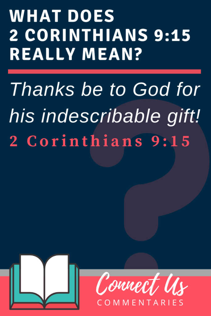 2 Corinthians 915 Meaning of Thanks Be to God for His