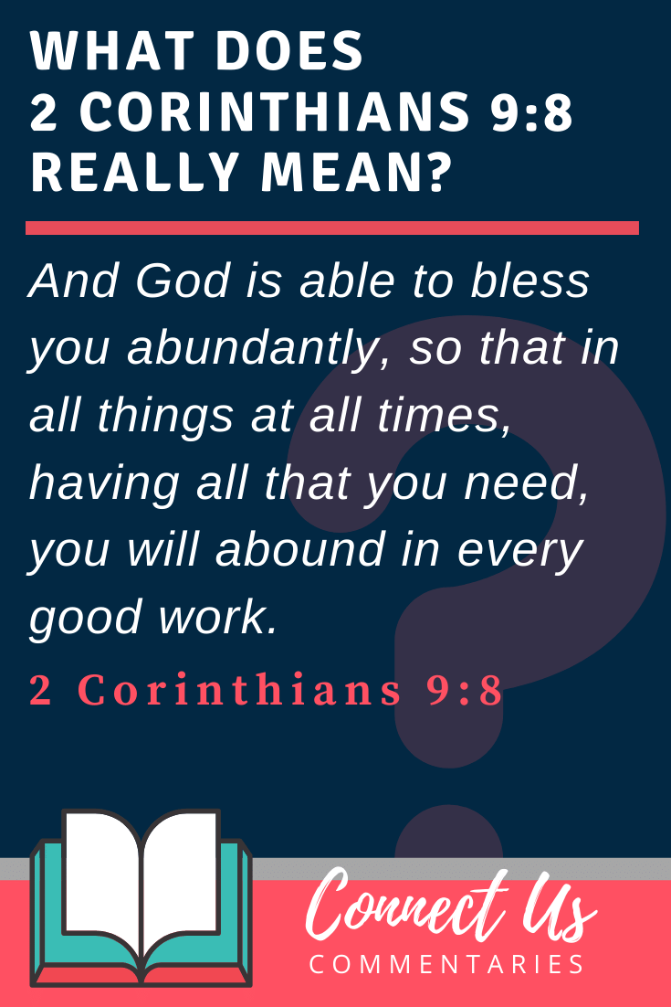 2 Corinthians 9:8 Meaning and Commentary