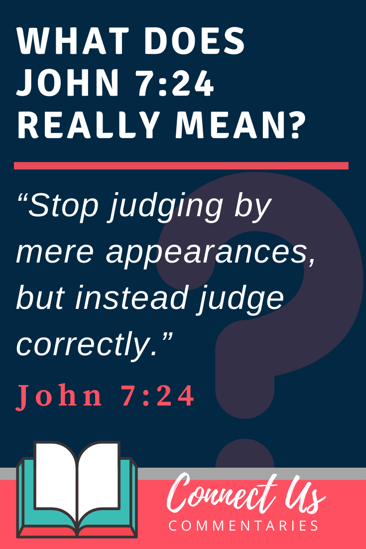 John 7:24 Meaning and Commentary