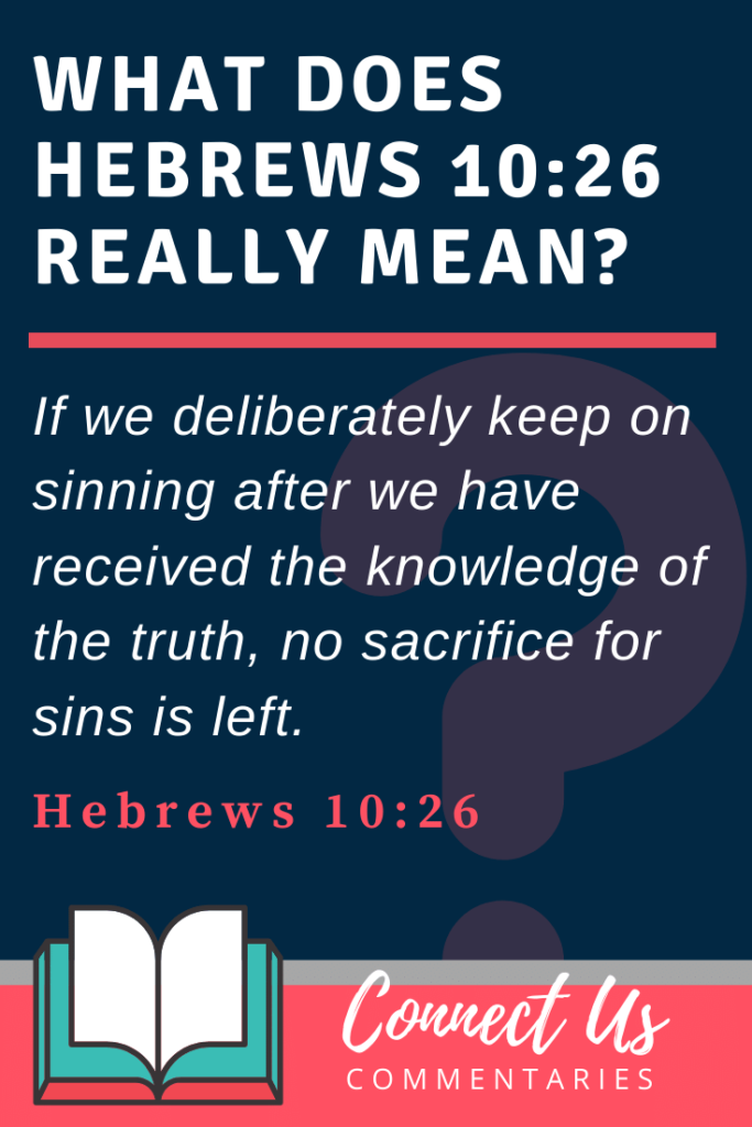 Hebrews 10 26 Meaning Of No Sacrifice For Sins Is Left ConnectUS