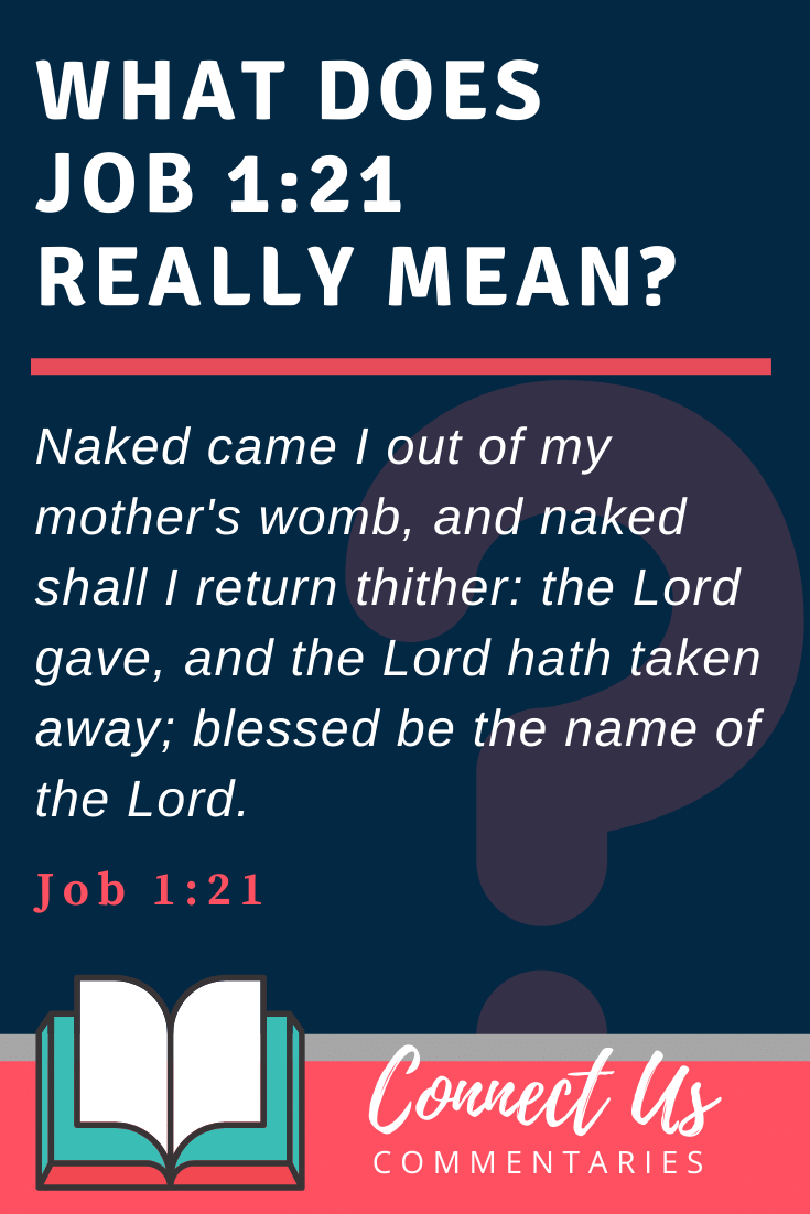 The Lord Giveth and the Lord Taketh Away Meaning – Job 1:21 KJV – ConnectUS