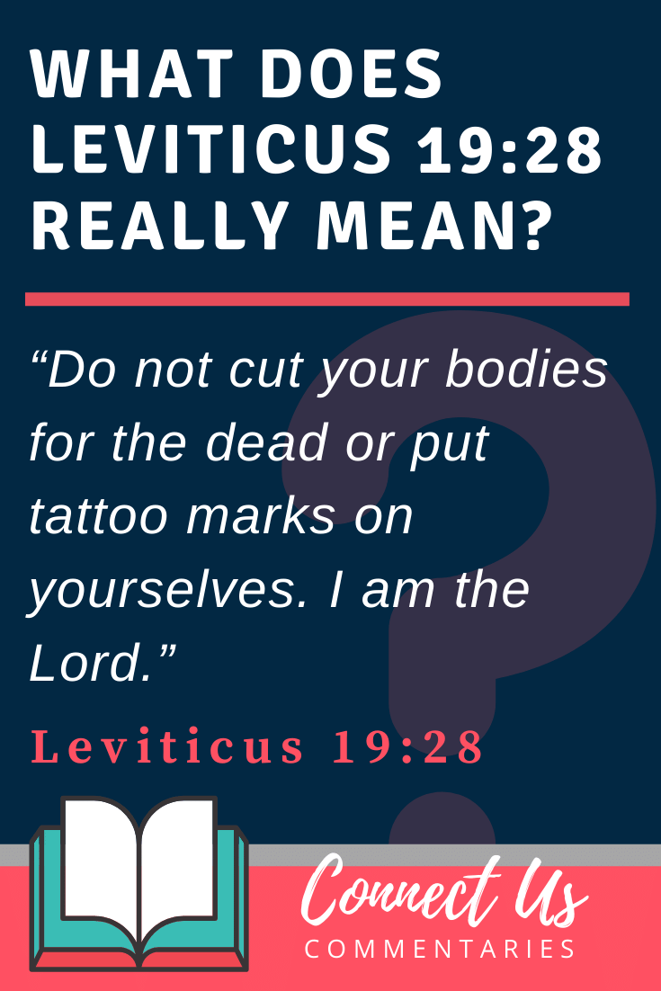 Leviticus 19:28 Meaning Of Do Not Cut Your Bodies For The Dead – Connectus