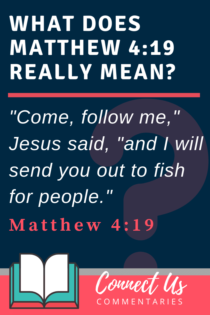 Matthew 4:19 Meaning and Commentary