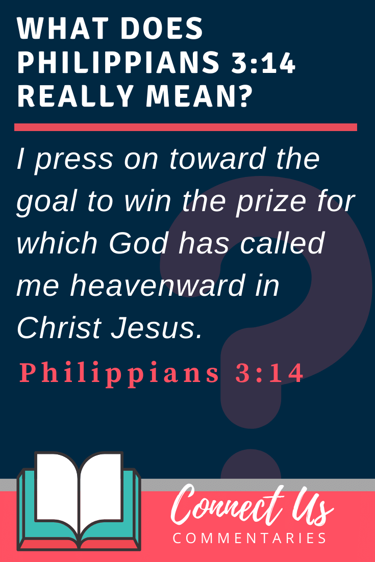 Philippians 3:14 Meaning and Commentary