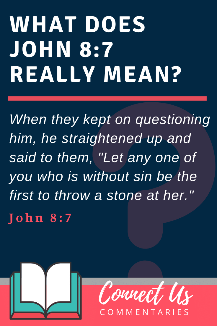 John 8:7 Meaning and Commentary