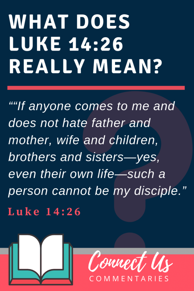 Luke 14 26 Meaning Of Such A Person Cannot Be My Disciple ConnectUS luke-14-26-meaning-of-such-a-person-cannot-be-my-disciple-connectus