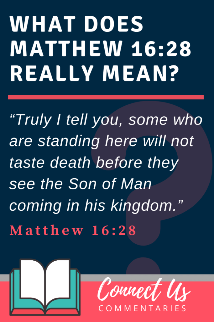 matthew-16-28-meaning-of-some-who-are-standing-here-will-not-taste-death-connectus