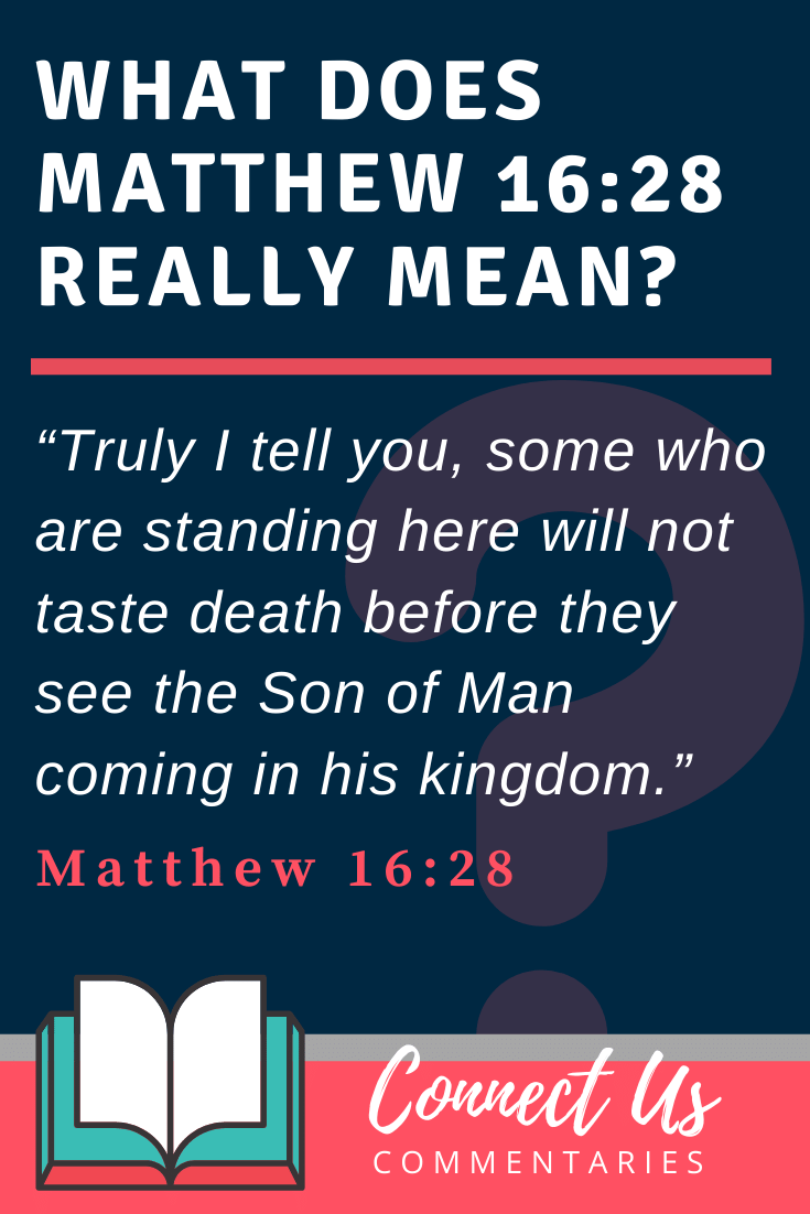 Matthew 16:28 Meaning and Commentary