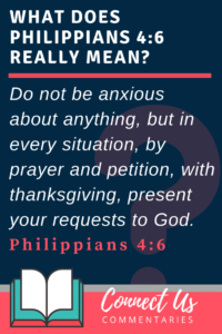 Philippians 4:6 Meaning of Do Not Be Anxious about Anything – ConnectUS