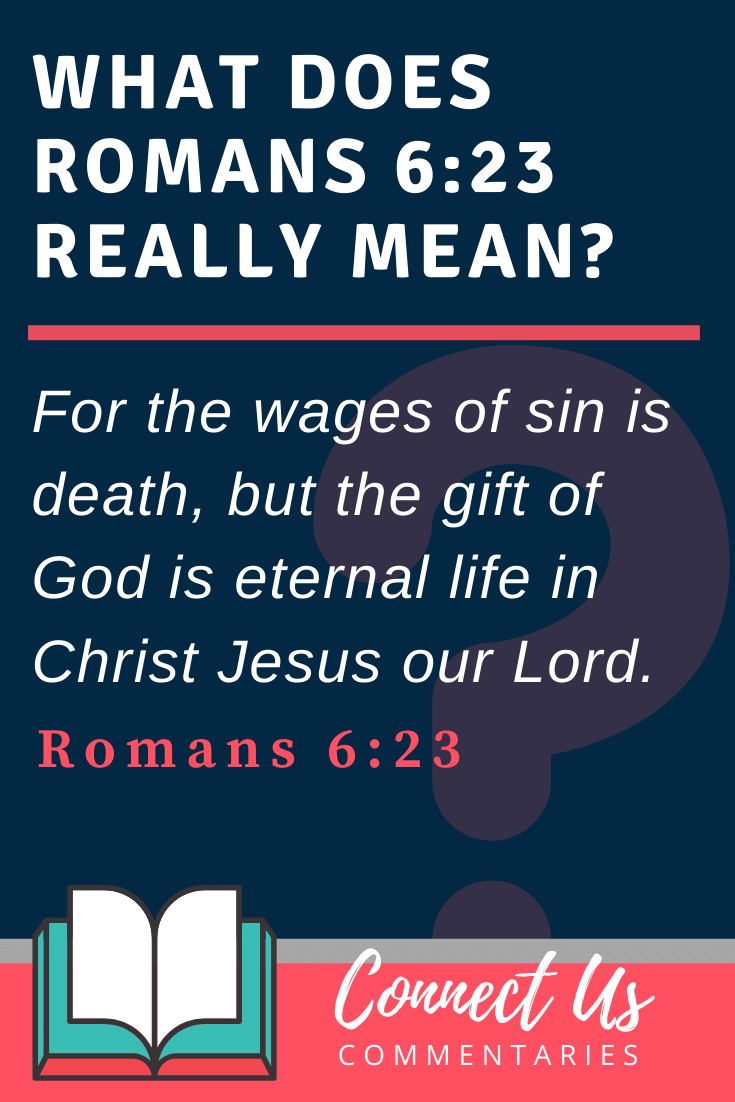 Romans 6:23 Meaning and Commentary