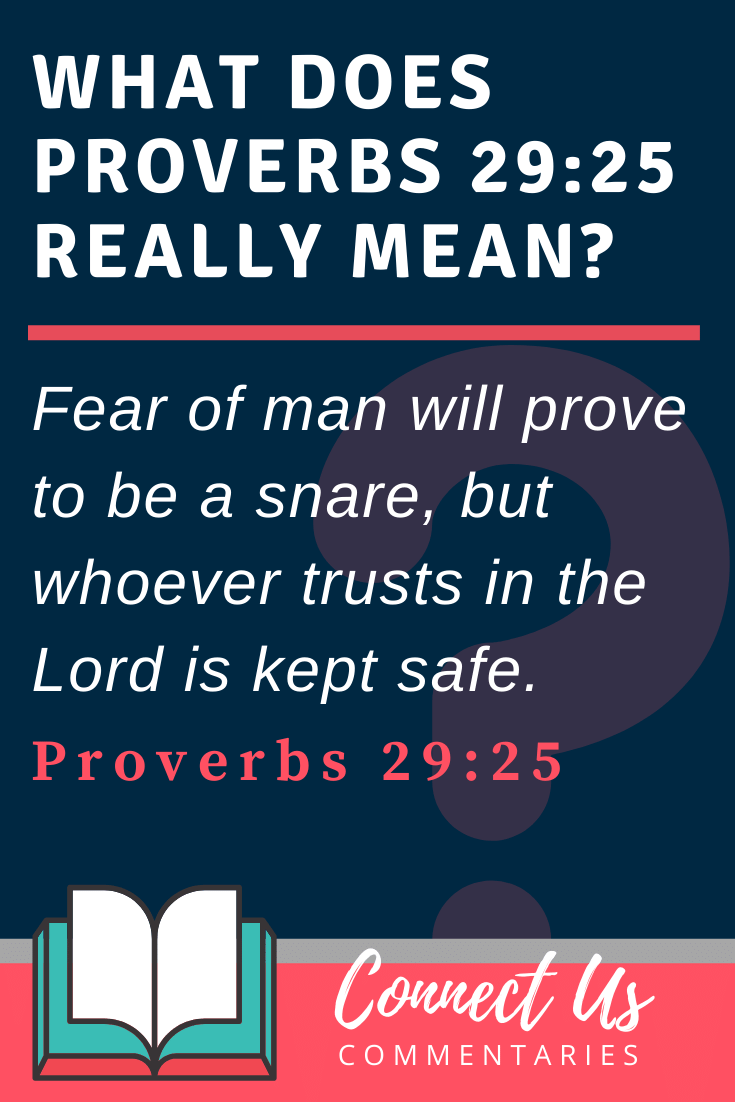 Proverbs 29 25 Meaning Of Fear Of Man Will Prove To Be A Snare ConnectUS