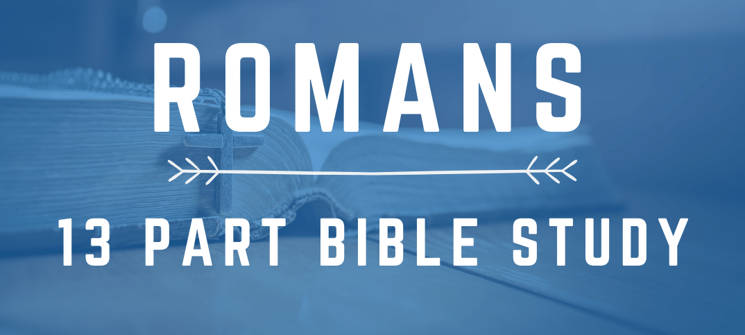 13 Free Bible Study Lessons On The Book Of Romans ConnectUS