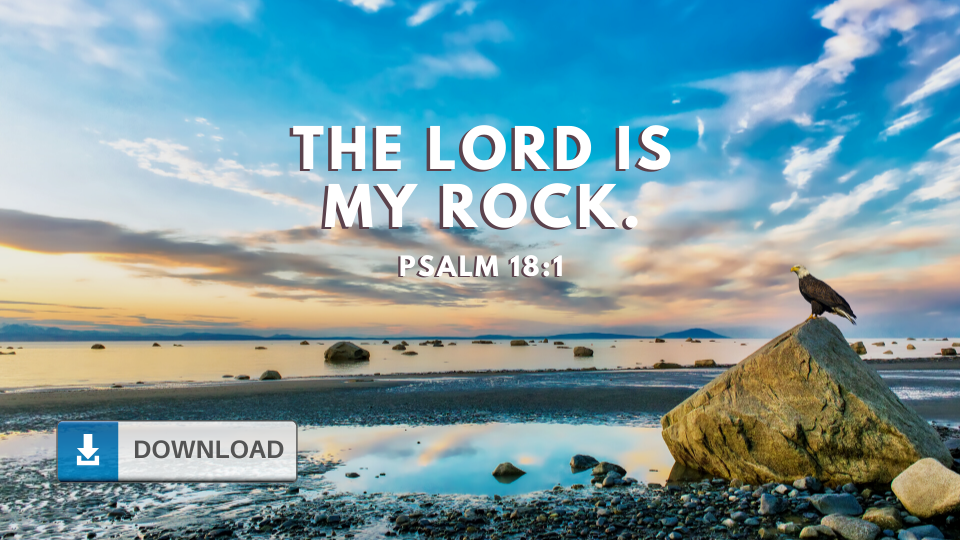 The Lord is My Rock Wallpaper