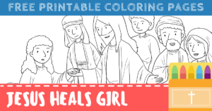 Free Jesus Heals Jairus’ Daughter Coloring Pages (Printable PDFs