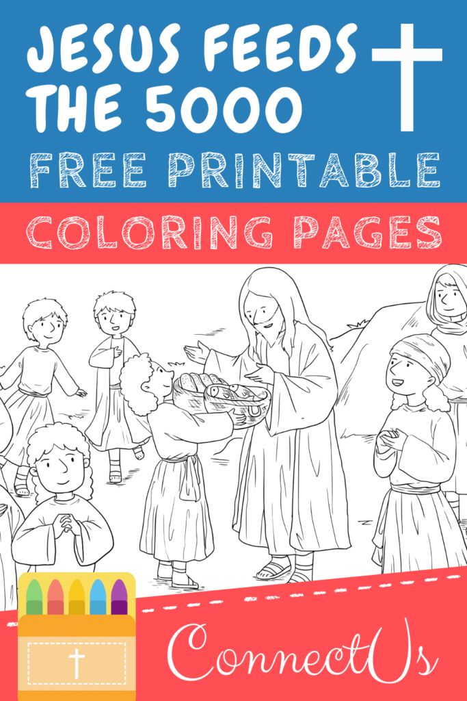 Jesus Feeds The 5000 Coloring Pages For Kids Printable Pdfs Connectus