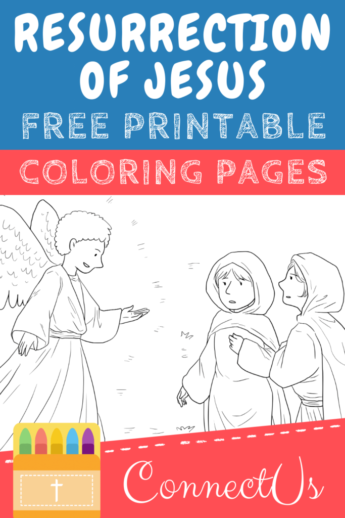 Free Jesus Resurrection Coloring Pages for Kids – ConnectUS