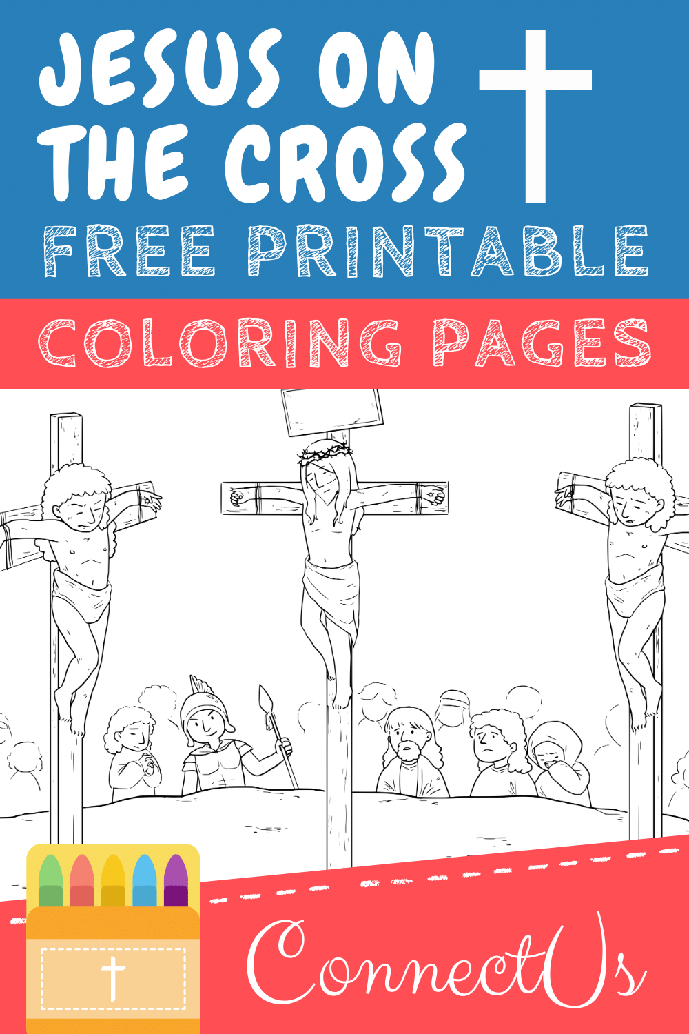 Download Free Jesus on the Cross Coloring Pages (Printable PDFs) - ConnectUS