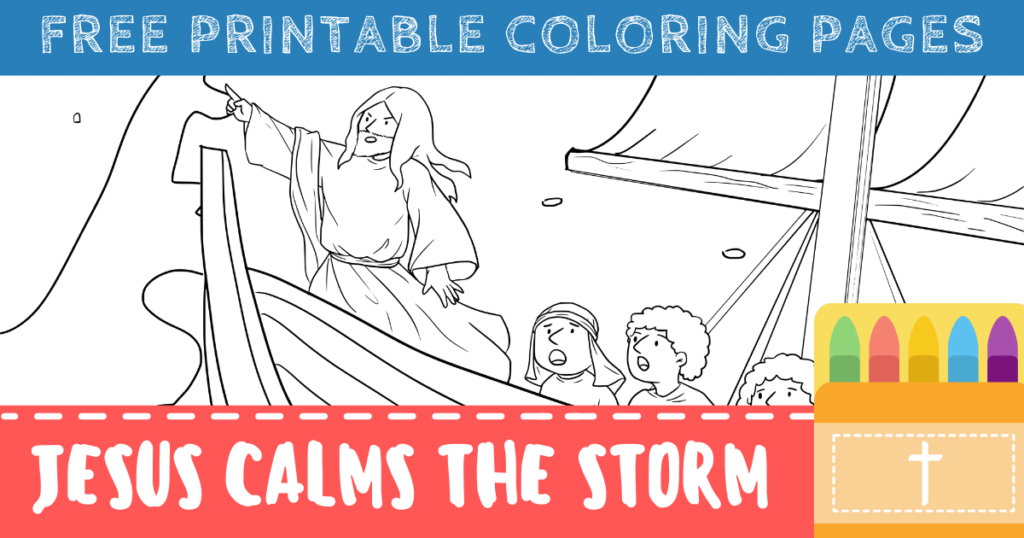 Free Jesus Calms the Storm Coloring Pages (Printable PDFs) ConnectUS