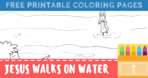 Free Jesus Walks on Water Coloring Pages for Kids – ConnectUS