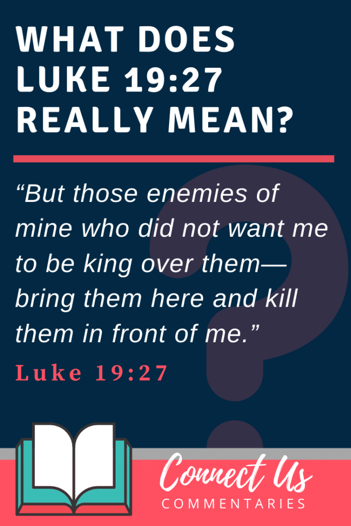 luke-19-27-meaning-of-bring-them-here-and-kill-them-in-front-of-me-connectus