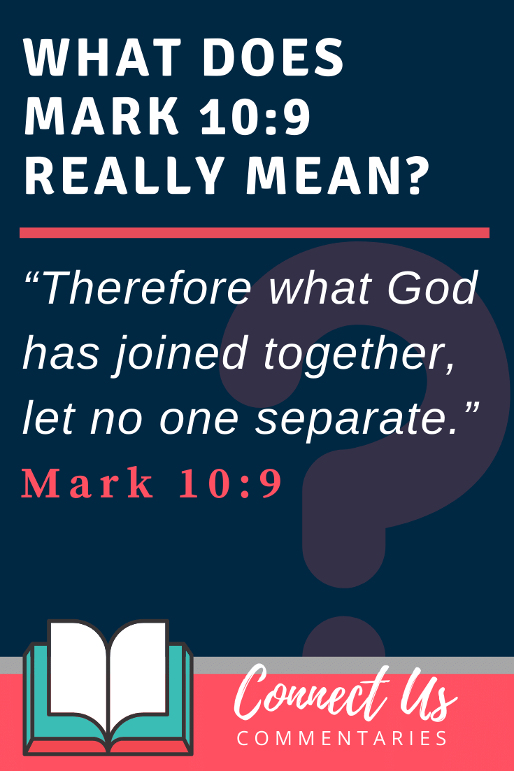 Mark 10:9 Meaning and Commentary