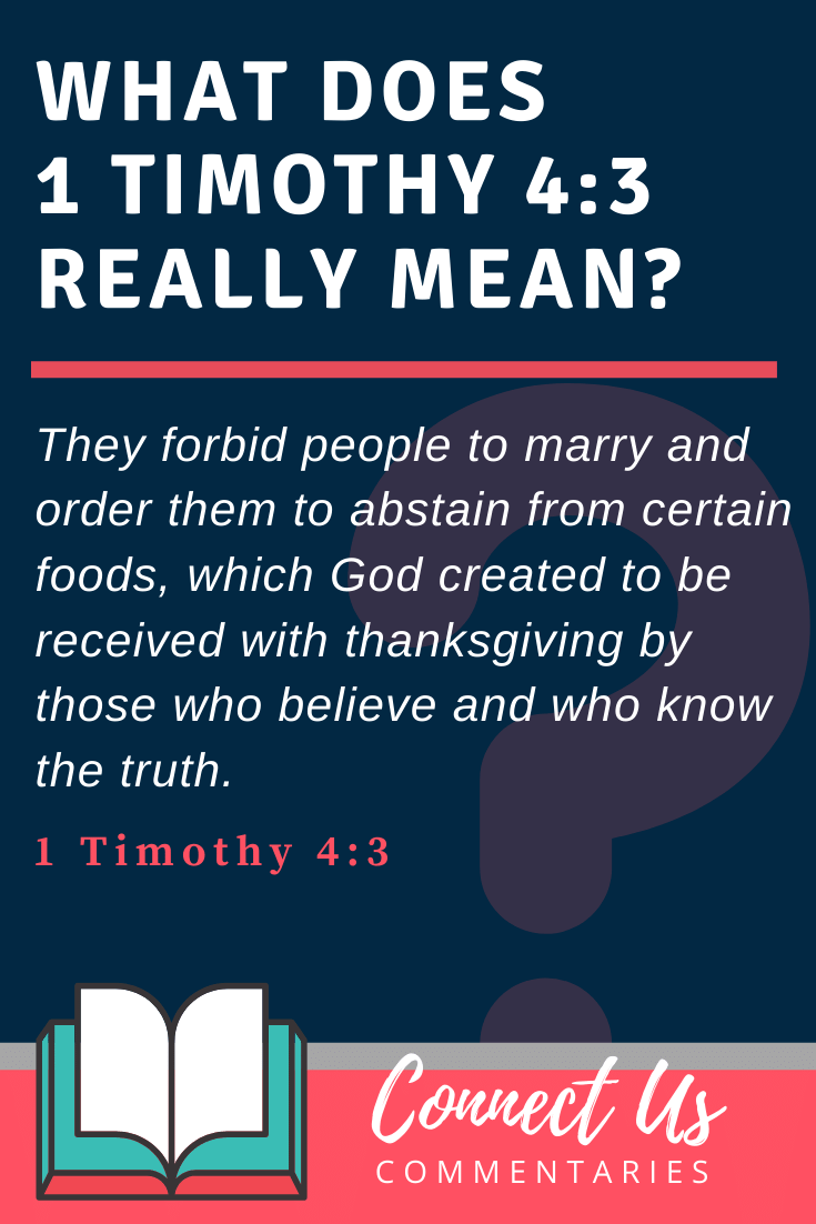 1 Timothy 4:3 Meaning and Commentary