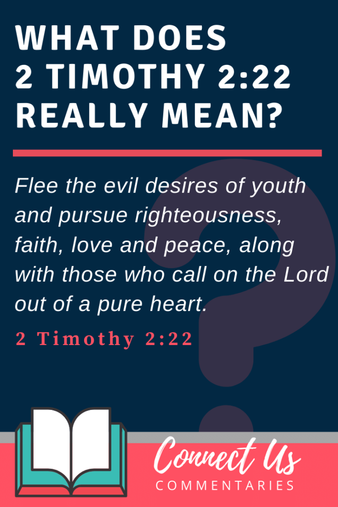 2-timothy-2-22-meaning-of-flee-the-evil-desires-of-youth-connectus