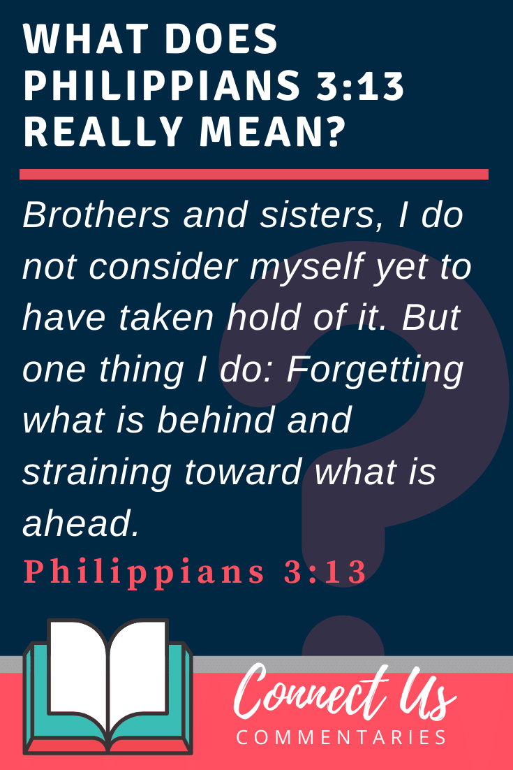 Philippians 3:13 Meaning and Commentary