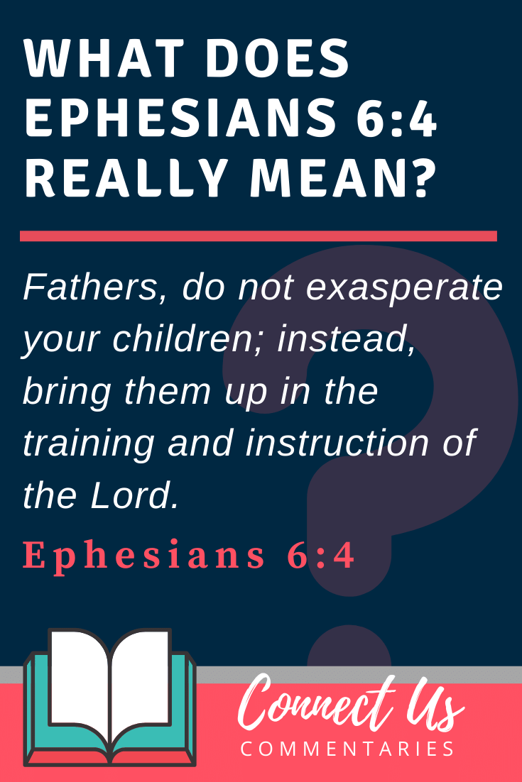 Ephesians 6:4 Meaning and Commentary
