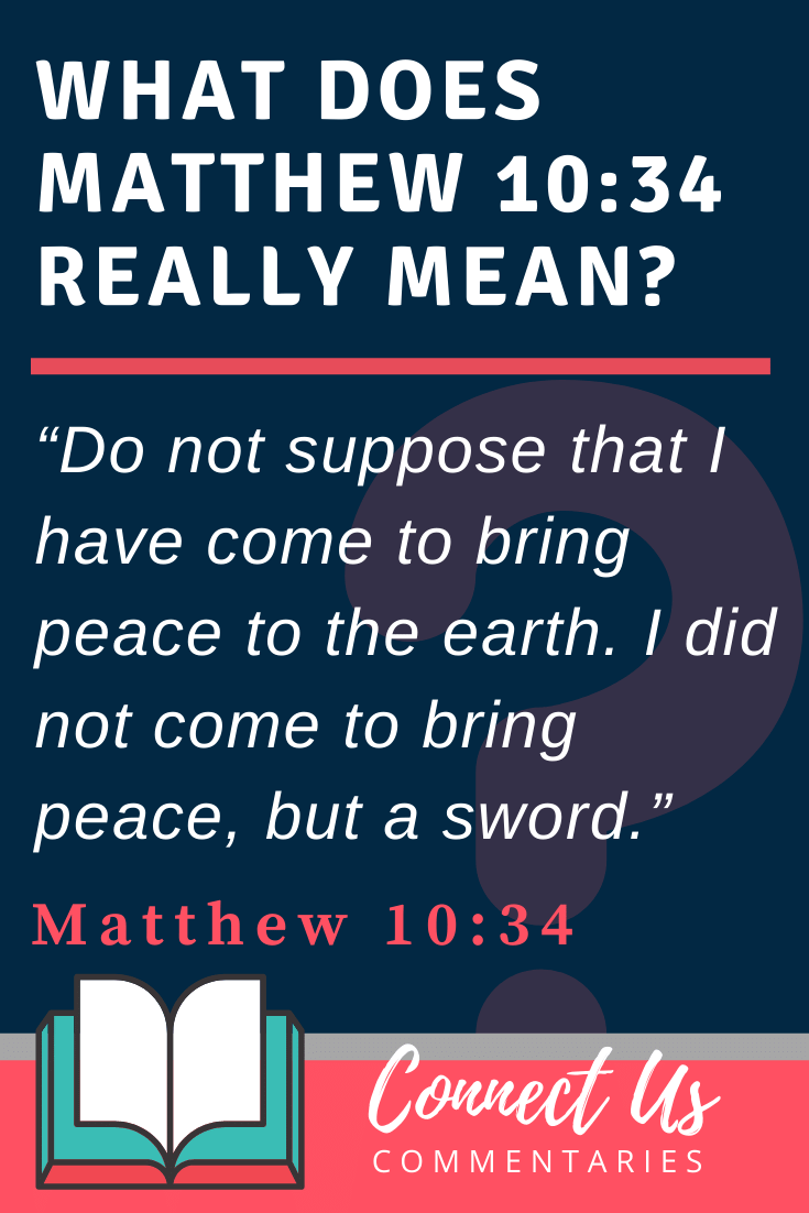 Matthew 10:34 Meaning and Commentary