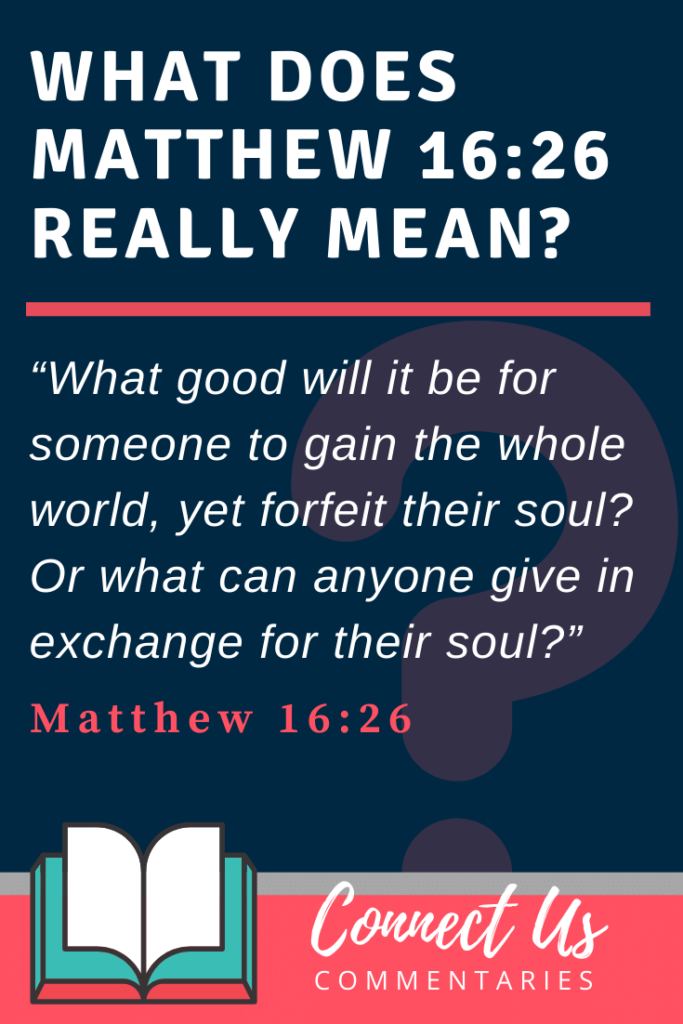 matthew-16-26-meaning-of-gain-the-whole-world-yet-forfeit-their-soul